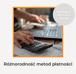 Opcje płatności dostosowane do klienta - trendy retail 2026